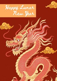 a red and yellow chinese dragon on a red background with the words happy lunar new year