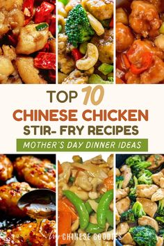 the top ten chinese chicken stir - fry recipes for mother's day dinner ideas