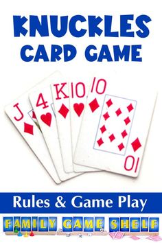 the card game rules and game play for knuckles card game, which includes four playing cards