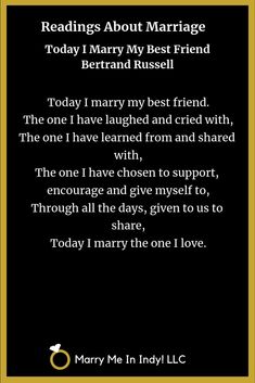 a poem written in black and gold with the words reading about marriage, today i marry my best friend bernard russell