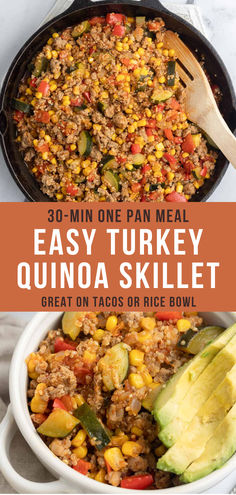 an easy turkey quinoa skillet with corn and avocado in it