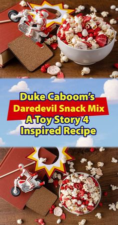 some food is laying out on top of a table with the words duke caboom's dared snack mix at toy story 4 inspired recipe