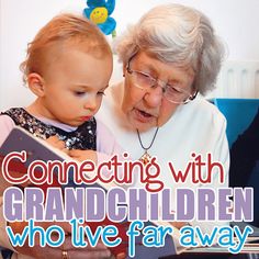 CONNECTING WITH GRANDCHILDREN WHO LIVE FAR AWAY 3 Daily Mom, Magazine for Families Grandparents Quotes, Grandchildren Gifts, Family Advice, Grandma Quotes, Grandmothers Love, Grand Kids, New Grandma