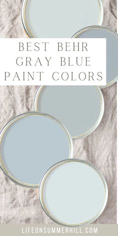 three round mirrors with the words best behr gray blue paint colors