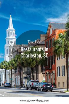 the best restaurants in charleston, sc with text overlaying it that reads'the best restaurants in charleston, sc '