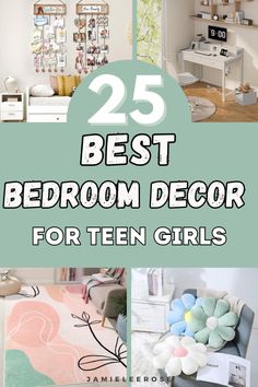 the 25 best bedroom decor for teen girls is featured in this collage with text overlay