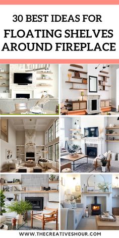 the best ideas for floating shelvings around fireplace in this postcard style photo collage