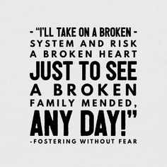 Foster Care Reunification Quotes, Foster Parenting Quotes Feelings, Foster Parent Quotes, Parent Appreciation Gifts, Needed Quotes, Bio Mom