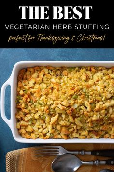 the best vegetarian herb stuffing perfect for thanksgiving and christmas with text overlay that reads, the best vegetarian herb stuffing perfect for thanksgiving