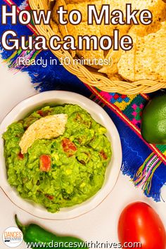 A dish of guacamole along with a basket of chips. Guacamole Ingredients, Avocado Guacamole, Drying Cilantro, How To Make Guacamole