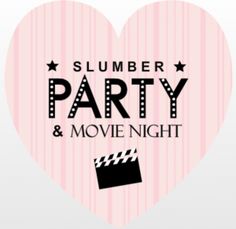 a party and movie night poster with the words slumber party and movie night