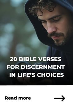 Man in a hoodie looking thoughtful, with text "20 Bible Verses for Discernment in Life's Choices". Life Decisions, Life Choices, Bible Journal, Navigating Life, Verse Quotes, Bible Verses Quotes, Bible Journaling