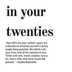 an advertisement with the words in your twenties