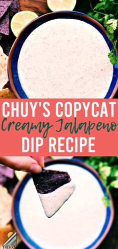 a hand holding a small tortilla chip with the text chuy's copycat creamy jalapeno dip recipe