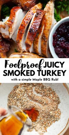 food is shown with the words foolproof juicy smoked turkey and cranberry sauce