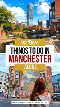 the top things to do in manchester, england with text overlay that reads 25 best things