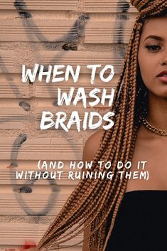 Washing Braided Hair, How To Maintain Braids Hair Care, How To Wash Braided Hair, How To Wash Your Braids, How To Keep Your Braids Looking Fresh, How To Care For Braids, Washing Braids Protective Styles, How To Wash Braids, Washing Braids