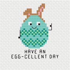 an egg with the words have an egg - cellent day on it