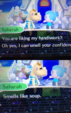 an animal crossing game is shown in two different screens, one with the caption'you are liking my work? oh yes, i can smell your confidentness