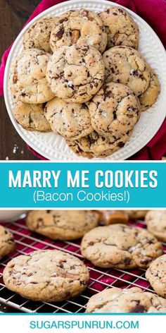 chocolate chip cookies on a cooling rack with the words marry me cookies bacon cookies above it