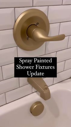 the spray painted shower fixtures update is shown in gold and white tiles with text overlay that reads, spray painted shower fixtures update