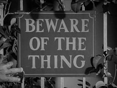 a sign that says beware of the thing