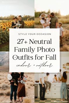 family photos with sunflowers and the words, 27 neutral family photo outfits for fall