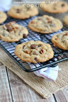 chocolate chip cookies cooling on a wire rack, with the cookie in the background and text overlay that reads caramel pecan chocolate chip cookies