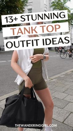 a woman walking down the street carrying a black bag with text overlay that reads, 13 stunning tank top outfit ideas