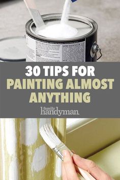 someone is painting the outside of a house with white paint on it, and there are some tips for painting almost anything