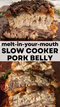 meat in your mouth slow cooker pork belly is the best way to cook it