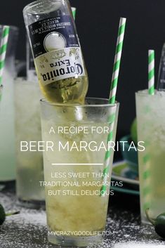 a recipe for beer margaritas by traditional margaritas, but still delicious