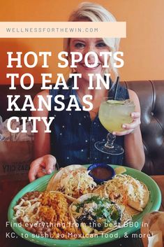 a woman sitting at a table with a plate of food in front of her and the words hot spots to eat in kansas city