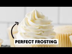 a cupcake with frosting on top and the words perfect frosting above it