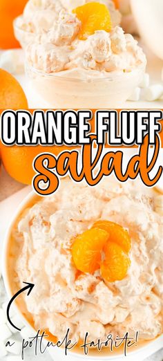 an orange fluff salad is shown in two bowls with the words orange fluff salad above it