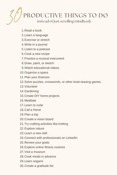 Things To Work On Yourself List, Things To Do Monthly For Yourself, Things You Can Do To Better Yourself, Things To Do For Your Soul, How To Stop Mindless Scrolling, Productive Things To Do Instead Of Scrolling, What Would Make Today Great Ideas, Things To Do Rather Than Be On Phone, To Do Instead Of Phone