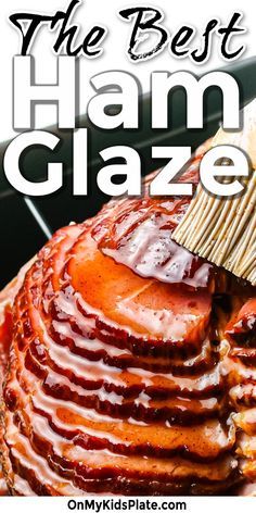 the best ham glaze recipe ever