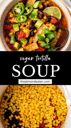 vegan tortilla soup with corn and avocado on the side in a white bowl