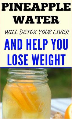 THIS Water Will Detoxify Your Body by Nina Bliznakovska | This newsletter was created with Smore, an online tool for creating beautiful newsletters for educators, nonprofits, businesses and more Detox Your Liver, Pineapple Water, Detoxify Your Body, Education, Water