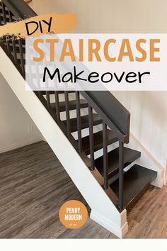 stairs with the words diy staircase makeover over it and below them is an image of a staircase