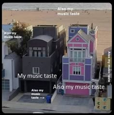 an aerial view of a beach house with the words, my music taste also my music taste