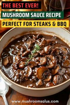 mushroom sauce recipe for steaks and bbq in a white bowl on a wooden table