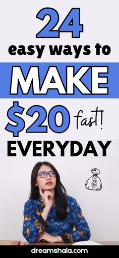 a woman with her hand on her chin and the words, 24 easy ways to make $