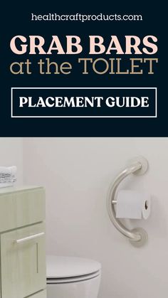 grab bars at the toilet placement guide with text overlay that reads grab bars at the toilet placement guide