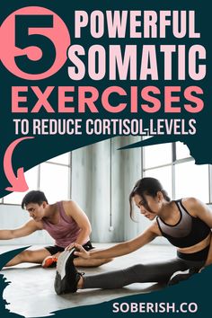 5 powerful somatic exercises to reduce cortisolleves by soberish