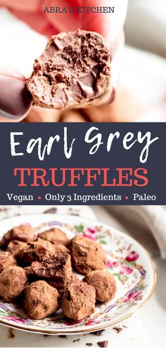 a plate with chocolate truffles on it and the title, ear grey truffles vegan only 3 ingredients paleo