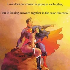 an image of a man and woman sitting on top of a rock with the caption love does not consist in gaining at each other, but in looking outward together in same direction