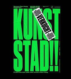 a poster with the words kunst stad on it in black and green colors