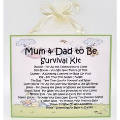 a sign that says mum and dad to be survival kit