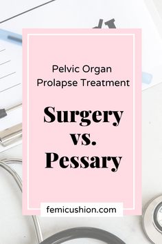 Pelvic Organ Prolapse Exercises, Pelvic Floor Surgery, Pessary For Prolapse, Exercises For Prolapsed Bladder, Pelvic Prolapse, Exercise For Prolapse Pelvic Floor, Pelvic Floor Prolapse, Pelvic Floor Exercises For Prolapse Bladder, Prolapsed Uterus